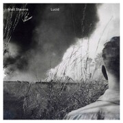 New CD By Acclaimed Guitarist Matt Stevens Lucid Featuring Pat Mastelotto Of King Crimson Available On Esoteric Recordings