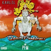 Sacramento Californias Sensation, Kahlil, Releases His First Debut Mixtape Good Problems