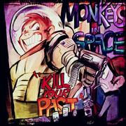 Monkeys In Space Release 2014 Album Kill Your Past