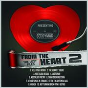 The From The Heart II: The L.O.S.T. Files Mixtape By SeddyMac