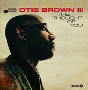 Otis Brown III To Release Debut Album The Thought Of You On August 26, 2014