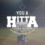 The You A Hitta Single By D.O.E Boy Philly, PT, And DS Produced By The Symphony