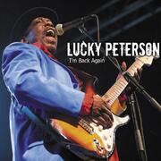 Lucky Peterson - Im Back Again