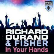 Richard Durand & Fisher Releases New Single In Your Hands