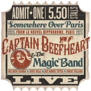 Captain Beefheart Le Nouvel Hippodrome, Paris 1977 Rare Concert Recording Now Available!