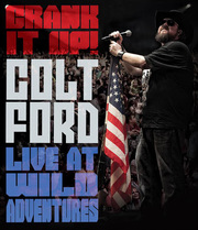 Colt Ford Releases First Live DVD Concert Crank It Up! Live At Wild Adventures, On November 11, 2014