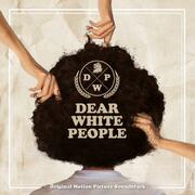 Lakeshore Records Presents Dear White People Original Motion Picture Soundtrack