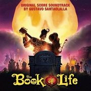 Original Film Soundtrack Of The Book Of Life Available Now On October 27, 2014