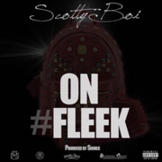 Scotty Boi Releases New Single On Fleek