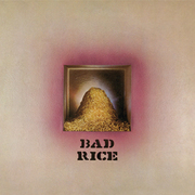 Ron Nagles Classic Bad Rice (With Guests Ry Cooder, Sal Valentino, Produced By Jack Nietzchke, Tom Donahue) Gets Expanded Reissue