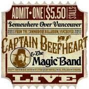 Captain Beefheart Commodore Ballroom, Vancouver 1973 Rare Concert Recording Now Available!