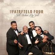 Gospel Great The Fairfield Four Reaffirms Legendary Status With New Studio Project Still Rockin My Soul Out March 10, 2015