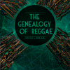 The Genealogy Of Reggae Release Set For March 7, 2015