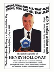 Readers Witness Big Band, Jazz History In Henry Holloways New Memoir