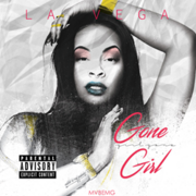 Hip Hop Artist La  Vega Releases GoneGirl.GirlGone Mixtape Cover Art And New Vevo Music Video Channel