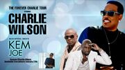 Must See Tour Of The Year Billboards #1 Hot Tour Of Winter 2015 Charlie Wilsons Forever Charlie Tour With Special Guests Kem & Joe Adding More Dates Starting May 28