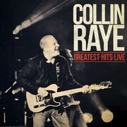 Country Music Icon Collin Raye Performs His Best Loved Songs On The New Release Greatest Hits Live!