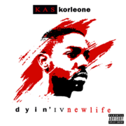 Chester, PA Artist Kas Korleone Drops New Mixtape Dyin IV New Life