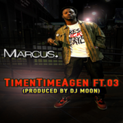 Memphis Recording Artist Marcus Releases New Single Time N Time AGen