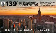 AES 139th International Convention In New York City: Registration And Special Hotel Packages Now Available For Upcoming Convention