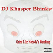 Midwest DJ Khasper Bhinks Releases New Mixtape Grind Like Nobodys Watching