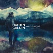 Hayden Calnin Delivers Immersive And Personal New Single White Night