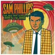 Yep Roc To Release Sam Phillips: The Man Who Invented Rock N Roll 2CD/3LP Collection Curated By Peter Guralnick, October 30