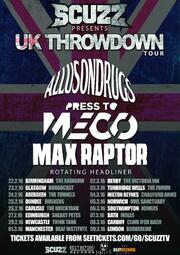 Allusondrugs Announce ScuzzTV Presents: UK Throwdown Tour 2016 With Press To Meco + Max Raptor