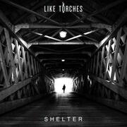 Like Torches Reveal New Track And Music Video For Swing By Swing; New Album Shelter Out January 22, 2016