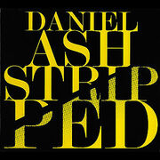 Daniel Ash Stripped Coming 4/8, His First Studio Album Since 2002