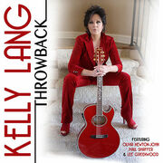 Country Singer/Songwriter Kelly Lang Releases Throwback With Special Guests Olivia Newton-John, Paul Shaffer And Lee Greenwood