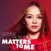 Then & Now: Britains Got Talent Star Connie Talbot Turns Stunning Singer/Songwriter With New Album Matters To Me Out Now From Evolution Music Group