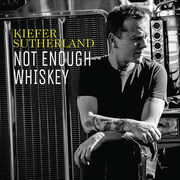 CMT Premieres Kiefer Sutherlands Not Enough Whiskey
