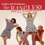 The Bangles Ladies & Gentleman 80s And Rarities Collection From Omnivore On June 24, 2016