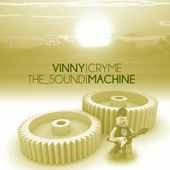 Vinny Cryme - The Sound Machine Vol.1