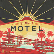 Reckless Kellys Sunset Motel Debuts At No 8 On The Billboard Americana Chart - On Tour Now