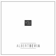 Indie Rocker Albert Bevia To Release His Debut EP You. On October 15, 2016