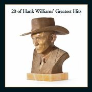 20 Of Hank Williams Greatest Hits Now Available Back On Vinyl
