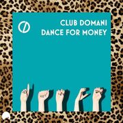 Club Domani - Dance For Money