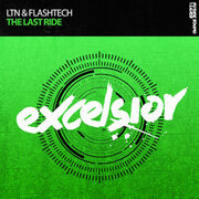 LTN & Flashtech Join Together For A Progressive Journey On The Last Ride