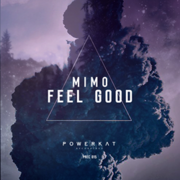 Out Now: Mimo, Feel Good (Powerkat Records)