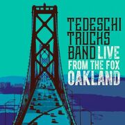 Tedeschi Trucks Band Announces Concert Film And Live Album: Live From The Fox Oakland, Out 3/17 On Fantasy Records