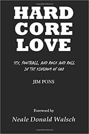 The Turtles/Zappa & The Mothers Legend Jim Pons Pens New Book Hard Core Love: Sex, Football, And Rock And Roll In The Kingdom Of God