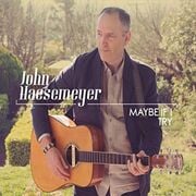 San Francisco Americana/Rock Artist John Haesemeyer To Release New EP Maybe If I Try