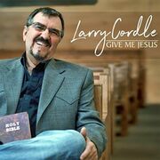 Larry Cordle Releases New Gospel Album