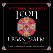 Wetton/Downes Icon Announces The Mainstream Release Of Urban Psalm On 2CD/1DVD - Out Now!