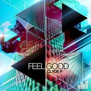 Clyde P Releases New Track Feel Good