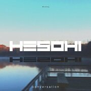 Hesohi Releases Fifth LP Album Conversation