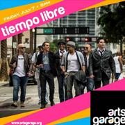 Tiempo Libre At Arts Garage July 7