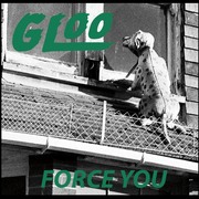 Introducing: Gloo - Stream New Single Force You